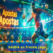 barbie vs frozen jogo