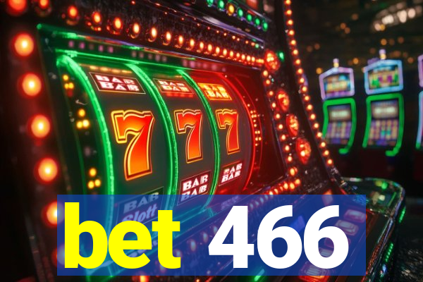 bet 466