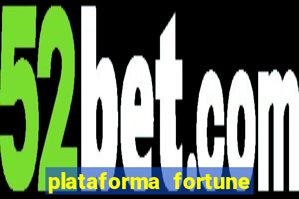 plataforma fortune tiger que mais paga