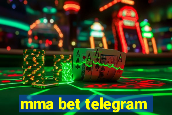 mma bet telegram