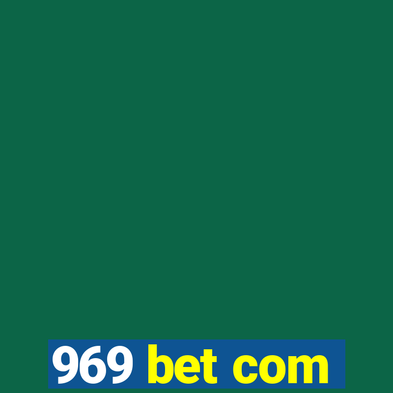 969 bet com