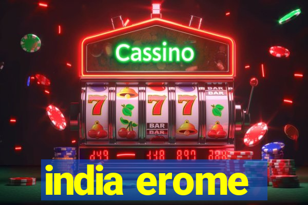 india erome