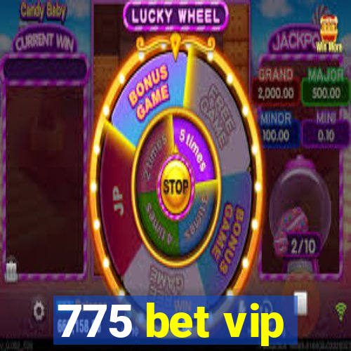 775 bet vip