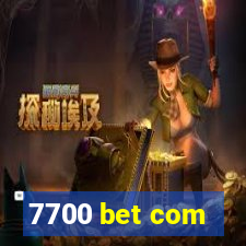 7700 bet com