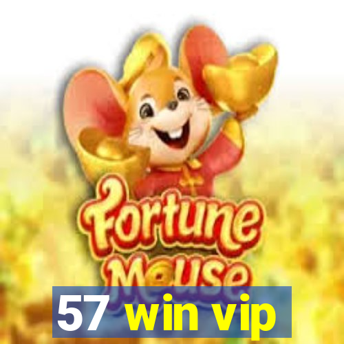 57 win vip