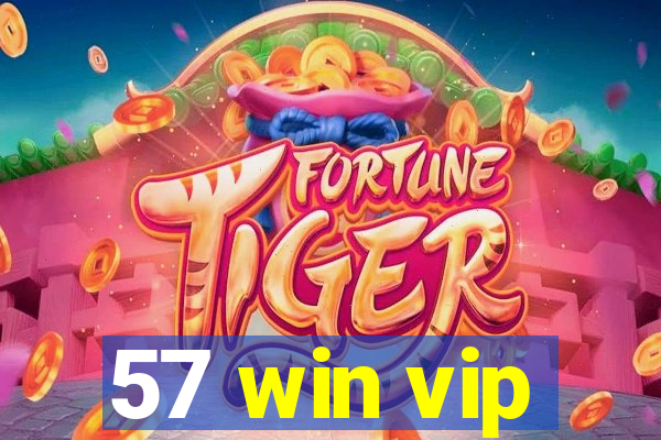 57 win vip