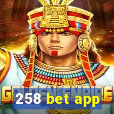 258 bet app