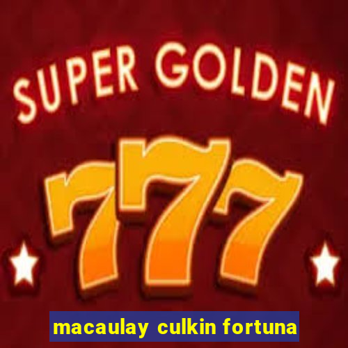 macaulay culkin fortuna