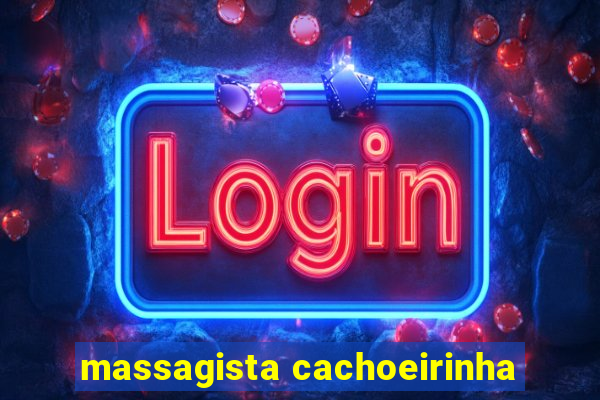 massagista cachoeirinha