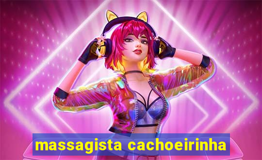 massagista cachoeirinha