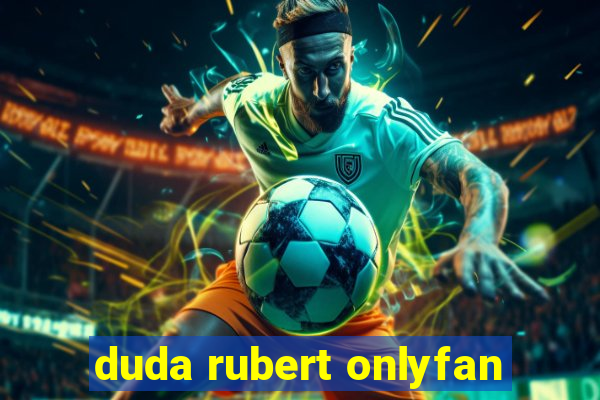 duda rubert onlyfan