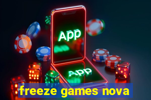 freeze games nova