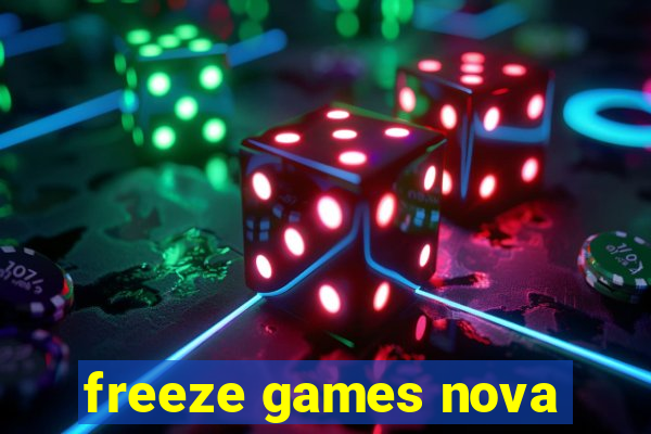 freeze games nova