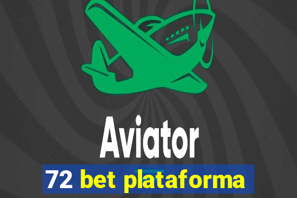 72 bet plataforma