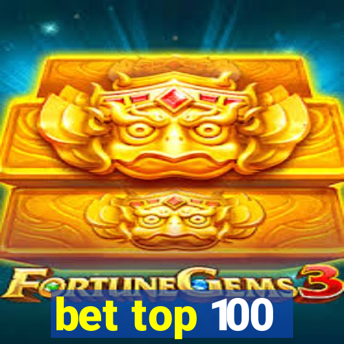 bet top 100