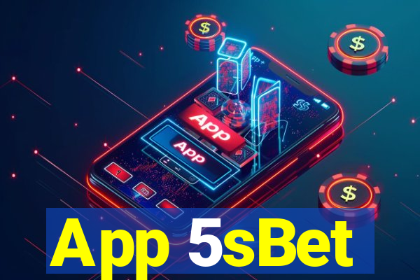 App 5sBet