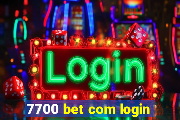 7700 bet com login