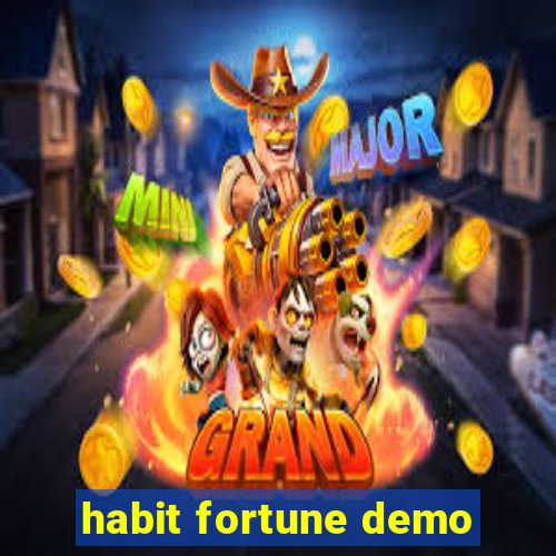 habit fortune demo