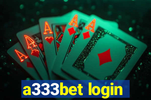 a333bet login