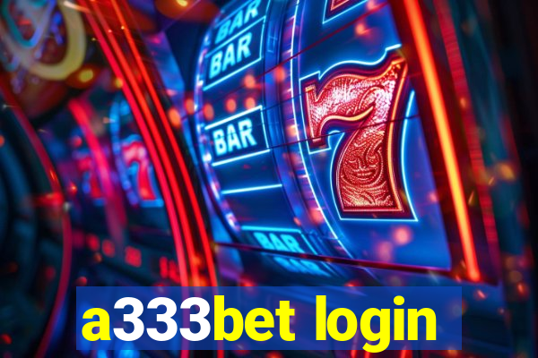 a333bet login