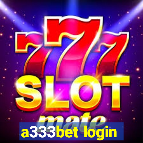 a333bet login