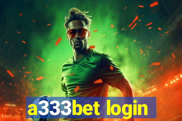 a333bet login