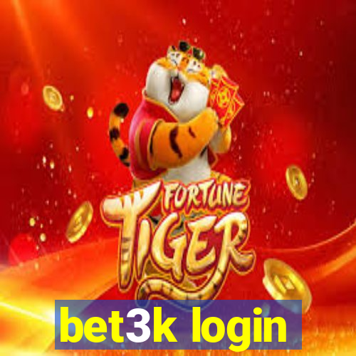 bet3k login