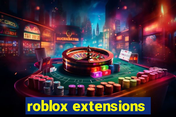 roblox extensions