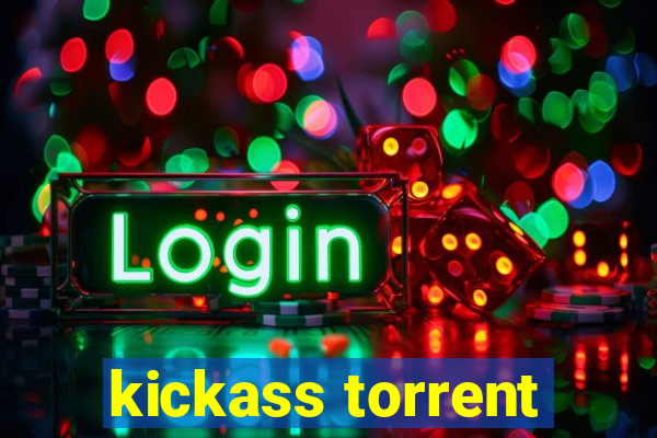 kickass torrent