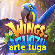 arte tuga