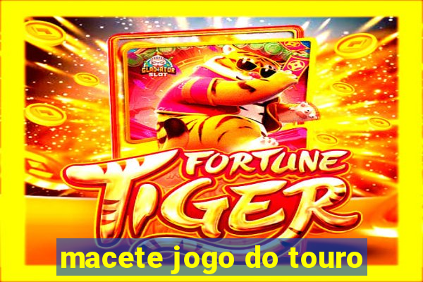 macete jogo do touro