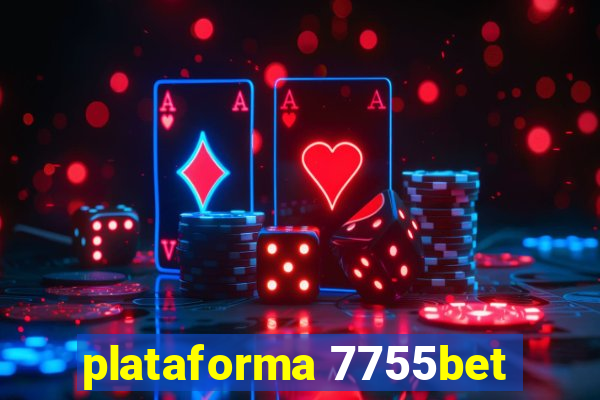 plataforma 7755bet