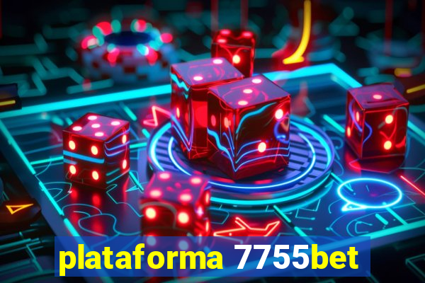 plataforma 7755bet