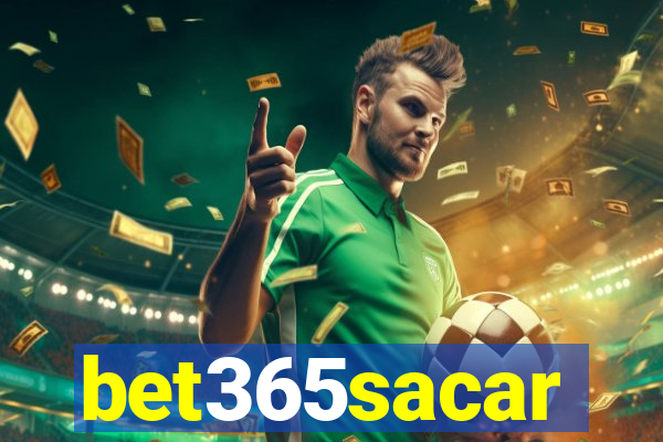 bet365sacar