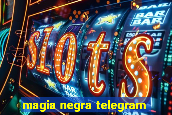 magia negra telegram