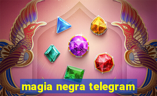 magia negra telegram