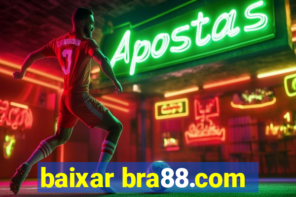 baixar bra88.com