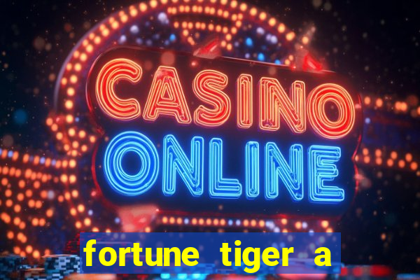 fortune tiger a partir de 1 real