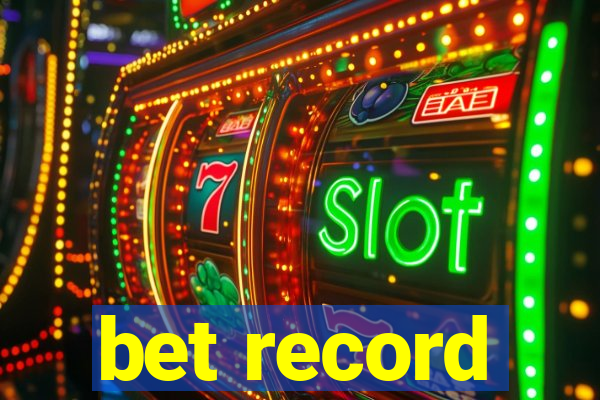 bet record