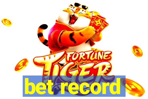 bet record