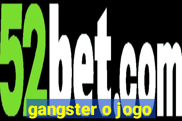 gangster o jogo