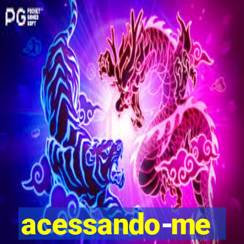 acessando-me