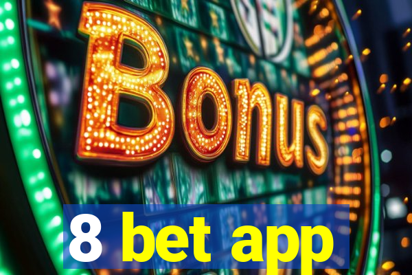 8 bet app