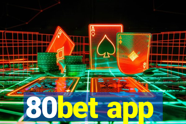 80bet app