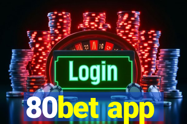 80bet app