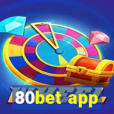 80bet app