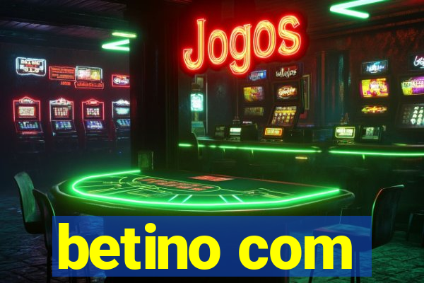 betino com