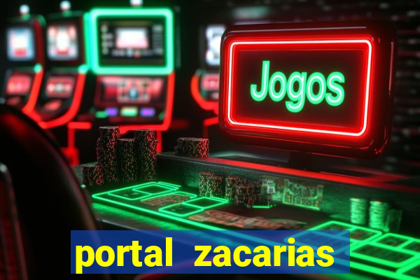 portal zacarias mais de 18