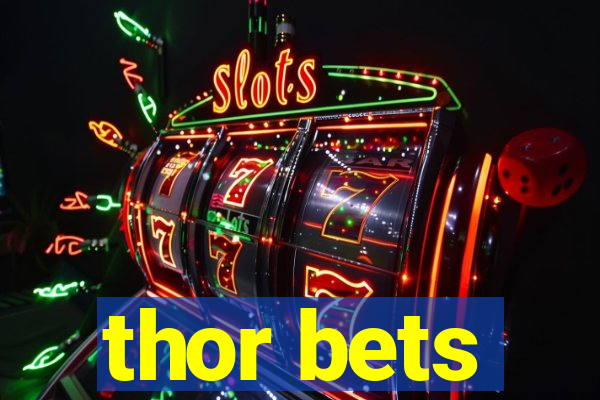 thor bets