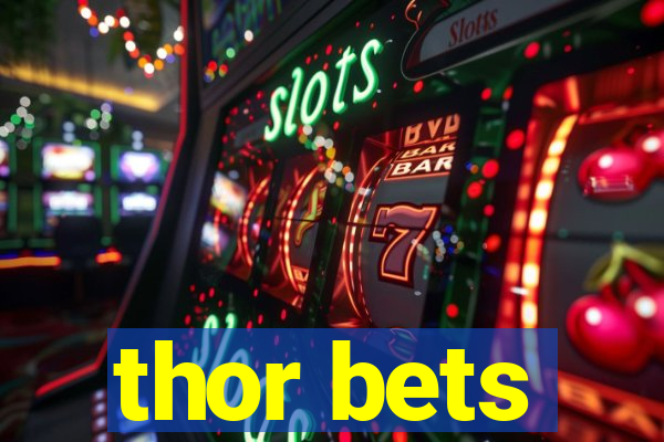 thor bets